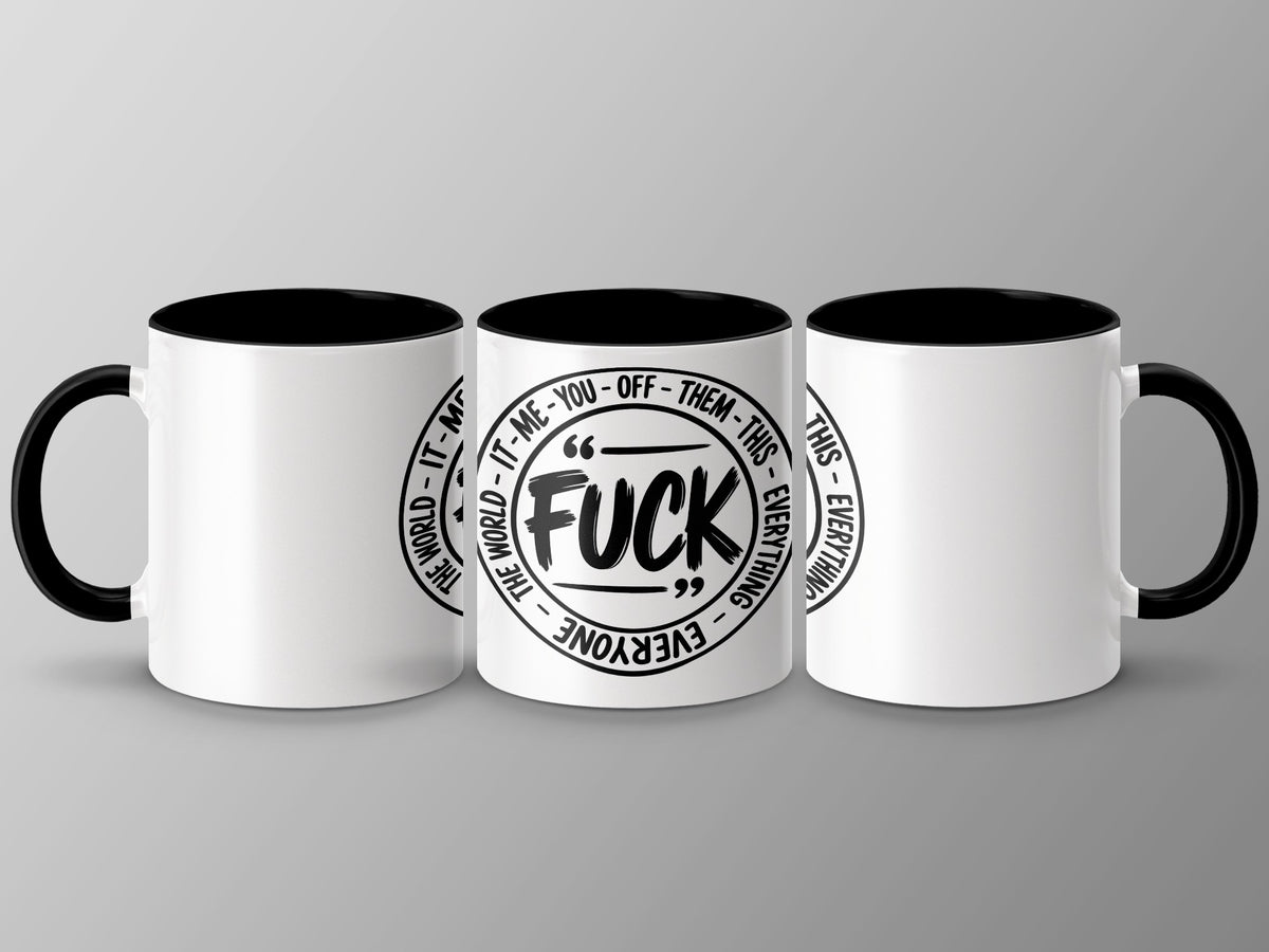 Three white mugs with black handles and rims, one centered with "FUCK" and circling text.
