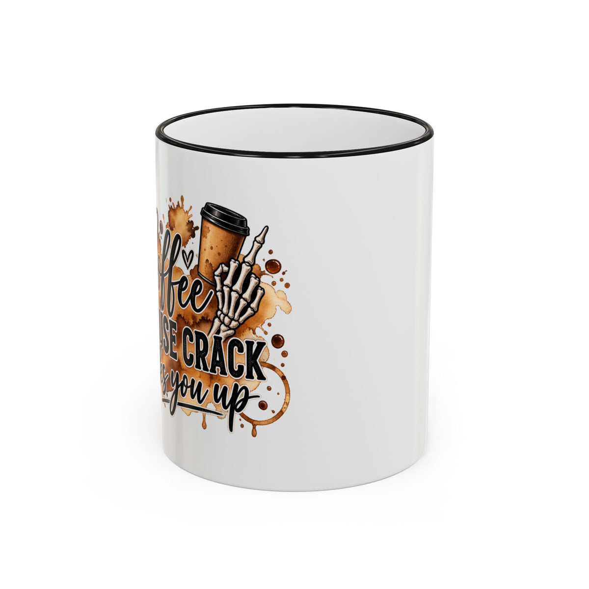 White mug with black rim and "Coffee crack you up" text with skeleton hand.