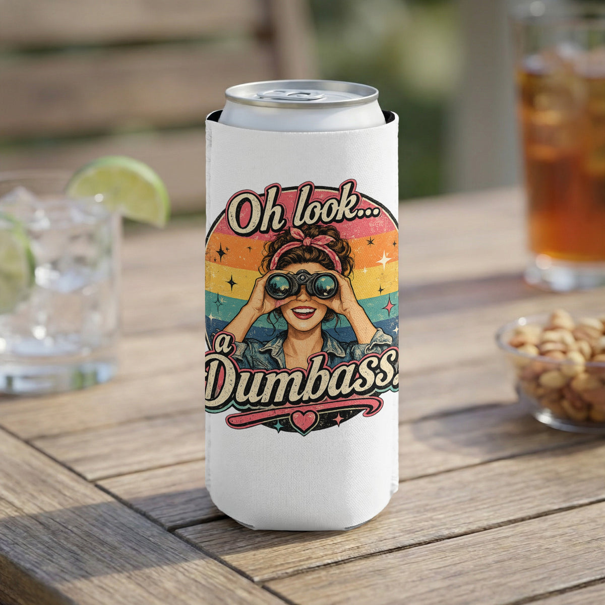 White can cooler with woman looking through binoculars and text "Oh look... a Dumbass".