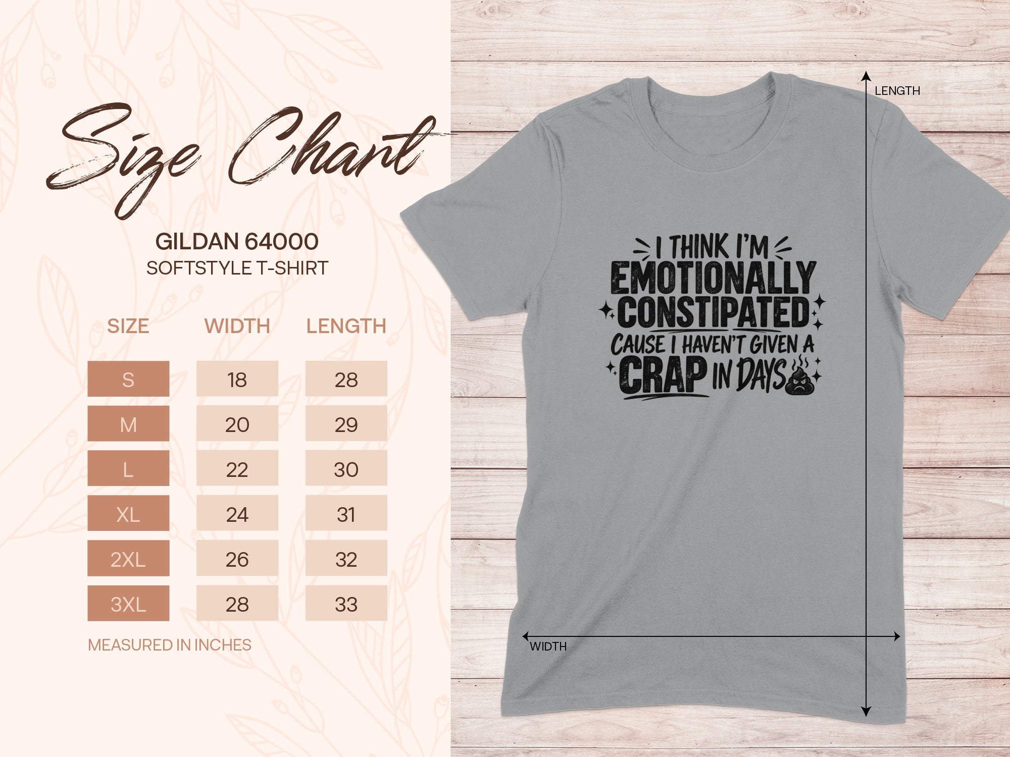 Gildan 64000 softstyle t-shirt with size chart and "I think I'm emotionally constipated" graphic.