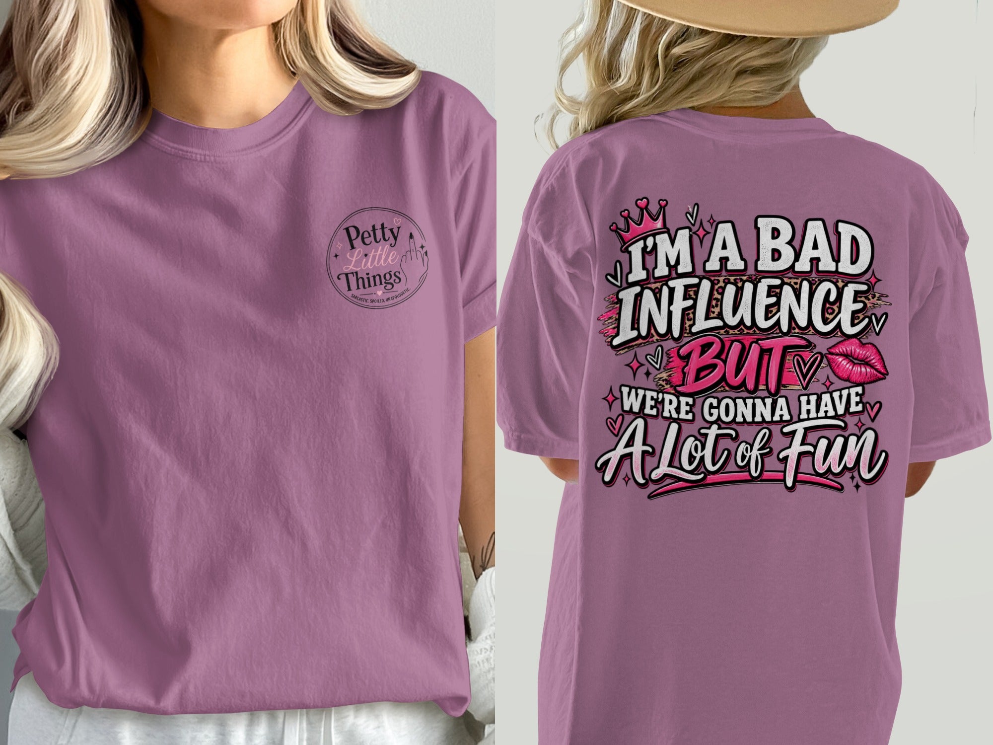 Purple t-shirt with "Petty Little Things" and "I'm a Bad Influence But We're Gonna Have A Lot of Fun" text.